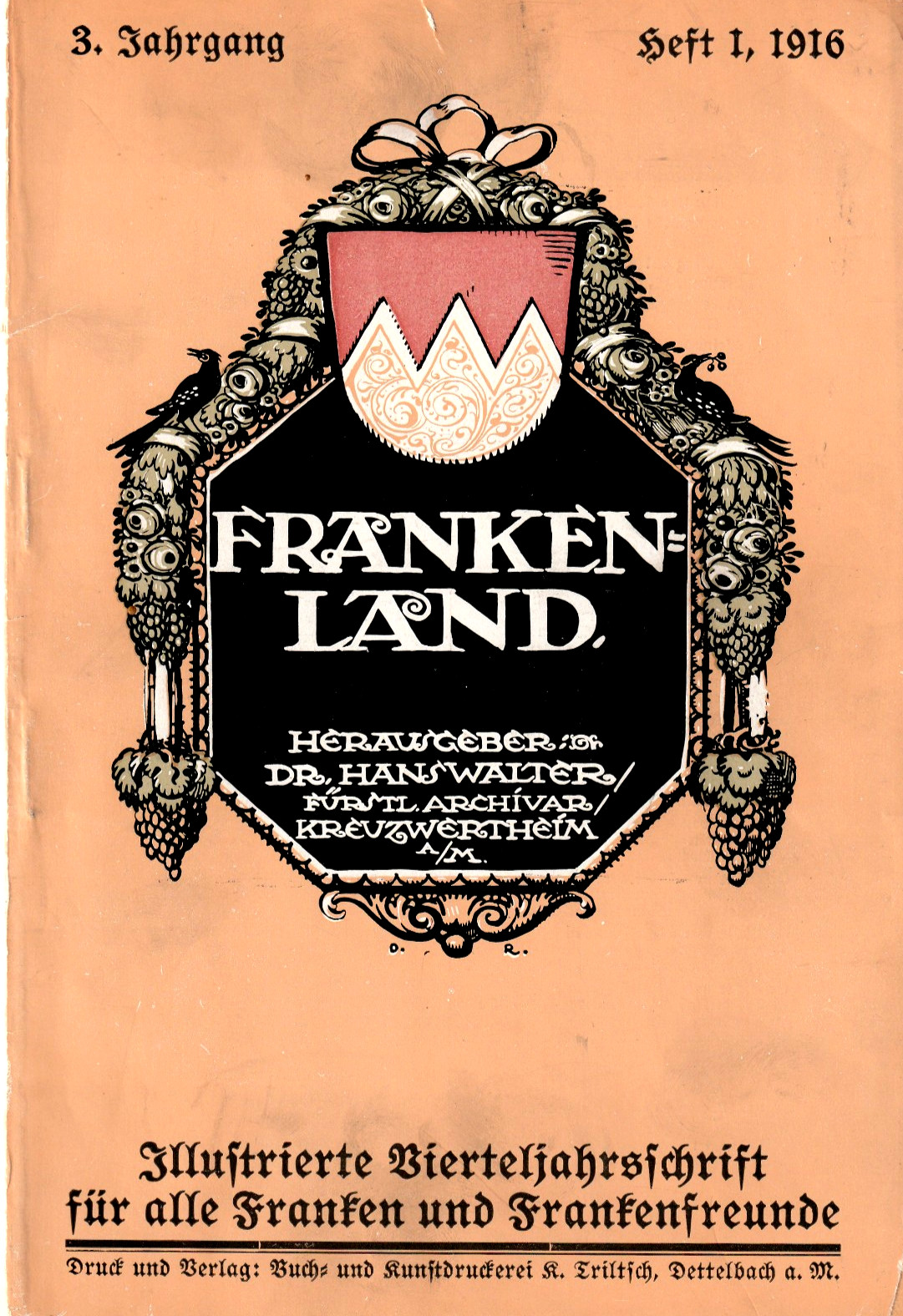 Schrift 1916 – Franken-Land Heft 1 – Seiten 1 bis 48- von Dr. Hans Walter