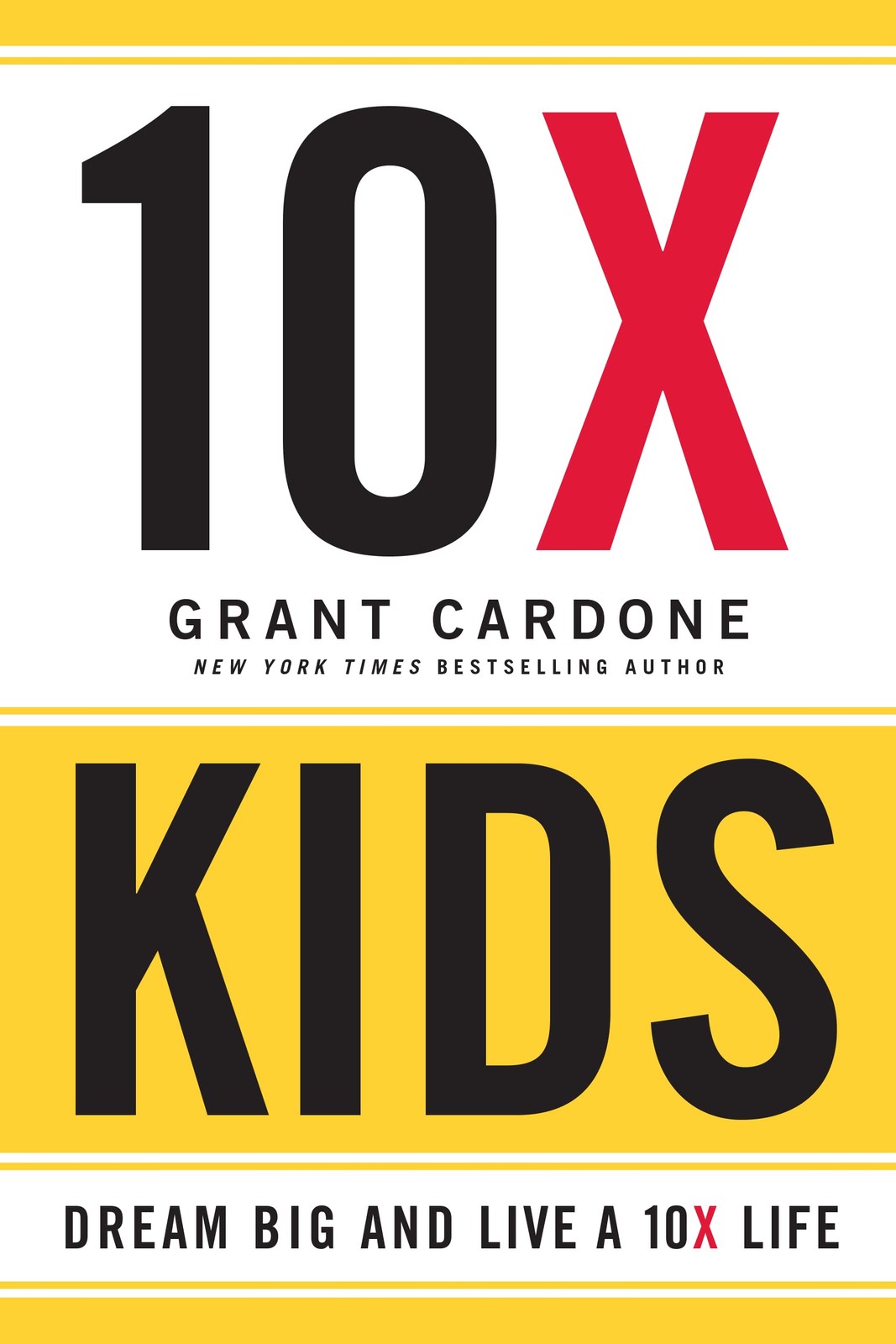10X Kids Book | Grant Cardone