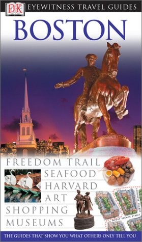 Boston (Eyewitness Travel Guides) by Lyon, David, Harris, Patricia
