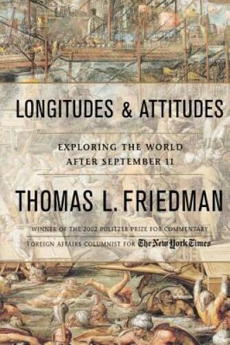 Longitudes and Attitudes: Exploring the World After September 11 – GOOD