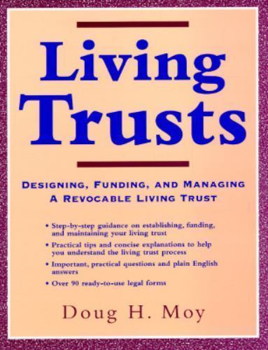 Living Trusts: Designing, Funding, and Managing a Revocable Living Trust