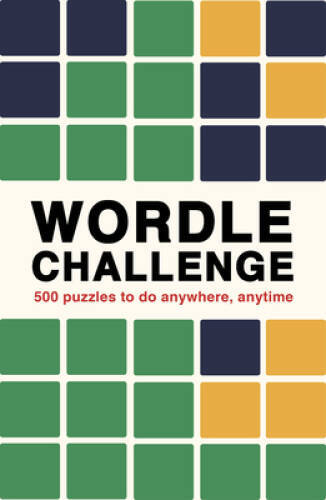 Wordle Challenge: 500 Puzzles to do anywhere, anytime – Paperback – GOOD