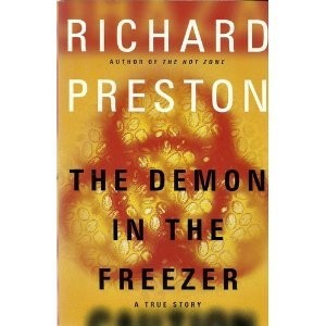 The Demon in the Freezer: A True Story by Richard Preston