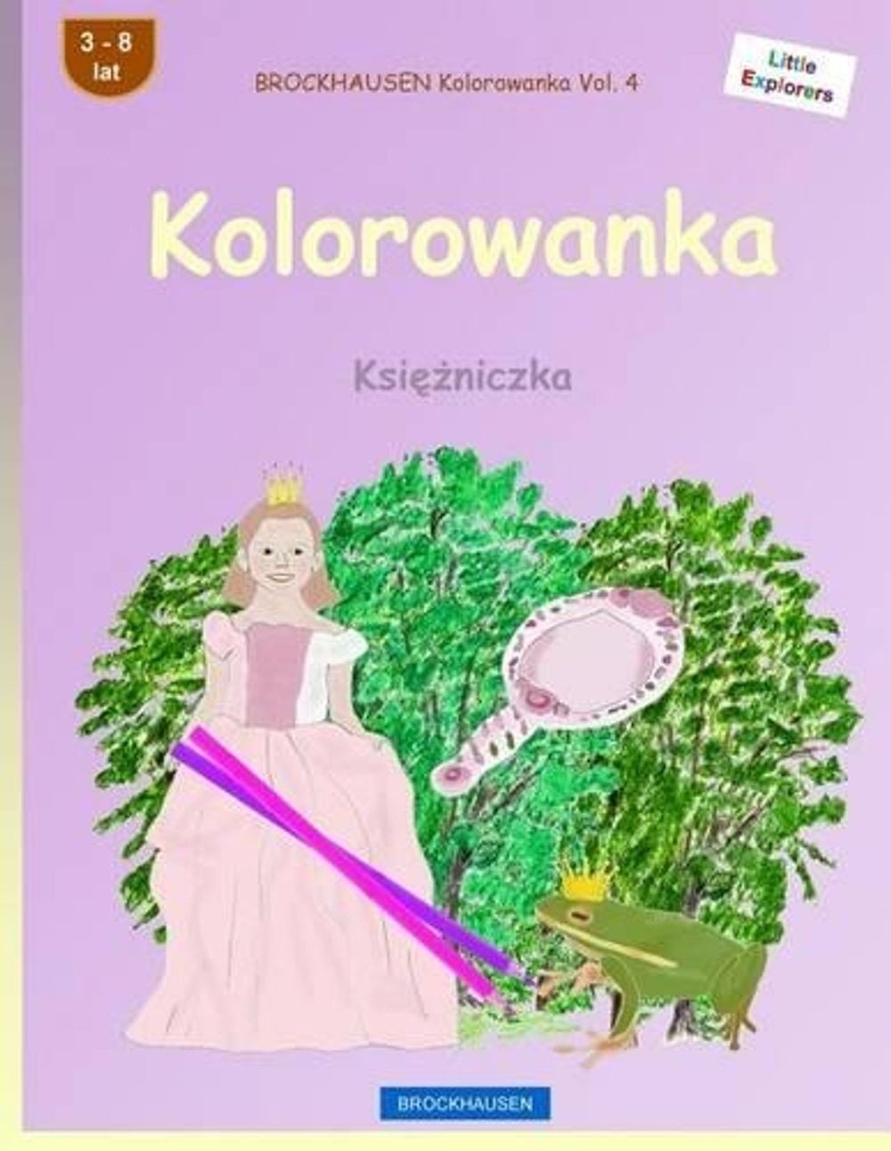 BROCKHAUSEN Kolorowanka Vol. 4 – Kolorowanka: Ksiezniczka by Dortje Golldack (Po