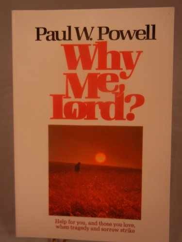 Why Me, Lord? – Paperback, by Powell Paul W. – Good