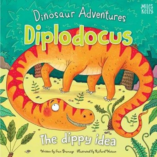 Dinosaur Adventures: Diplodocus – The dippy idea by Fran Bromage: New