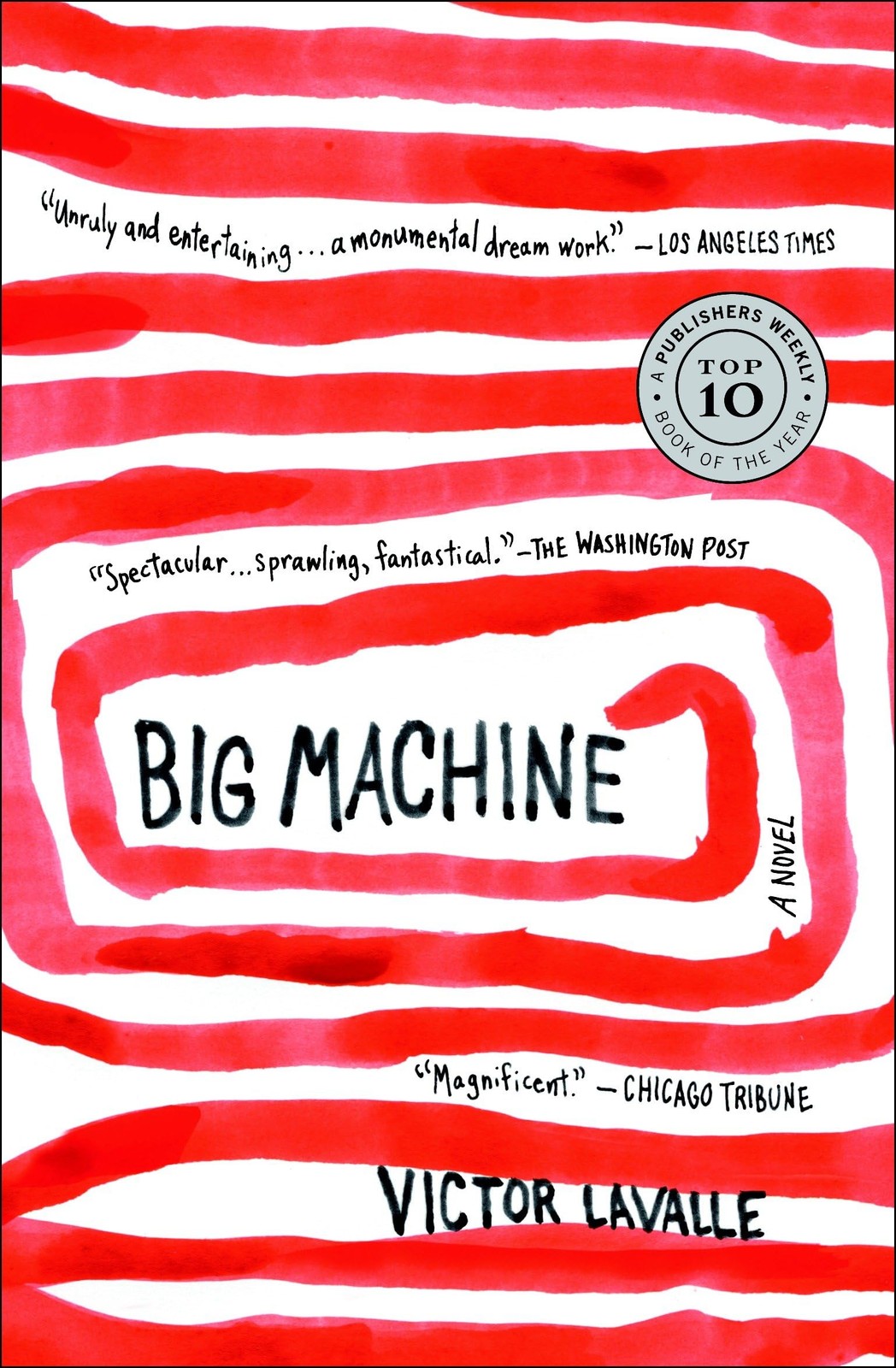 Big Machine: A Novel (The LaValle Quartet)