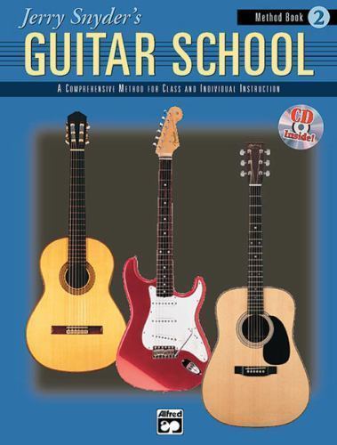 Jerry Snyder’s Guitar School, Method Book, Bk 2: A Comprehensive Method for Cla