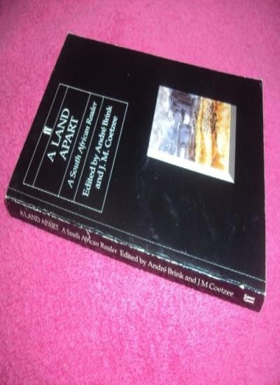 A Land Apart: A South African Reader By Andre Brink,Coetzee
