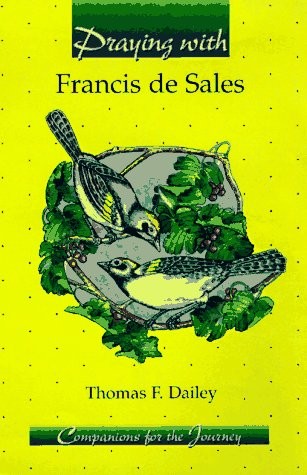Praying With Francis De Sales (Companions for the Journey Series)