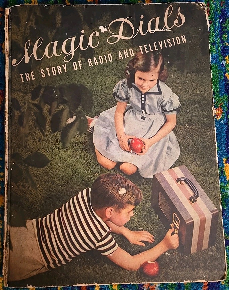 VTG RARE ‘Magic Dials the story of radio and television’ Book 1939 Thomas Lowell