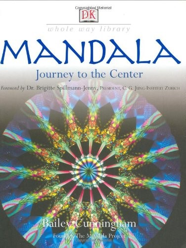Mandala: Journey to the Center (Whole Way Library) by Bailey Cunningham