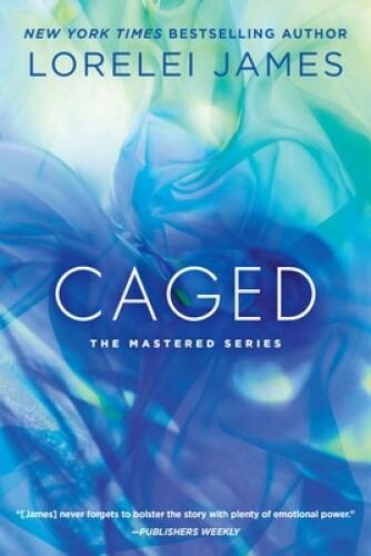 Caged: The Mastered Series – Paperback By James, Lorelei – VERY GOOD