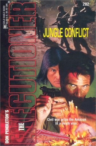 Jungle Conflict (Executioner #282) – Pendleton, Don – Good – See condition n…