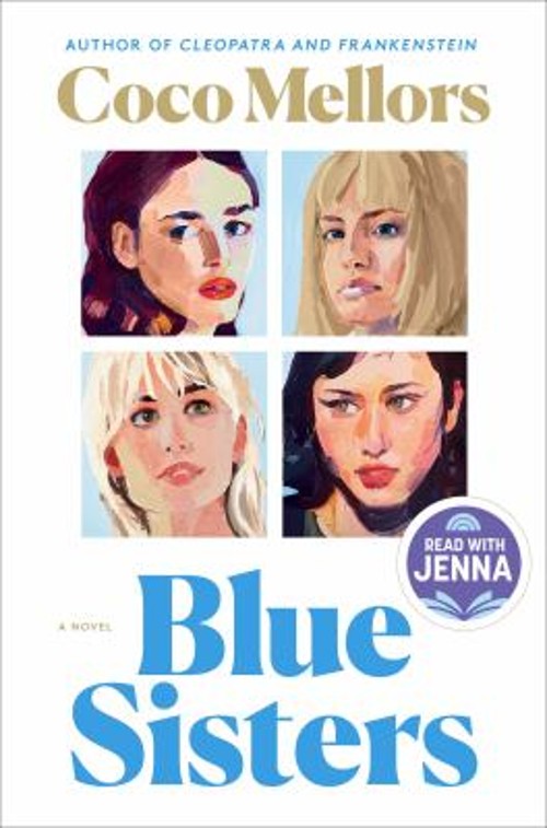 Blue Sisters: a Read with Jenna Pick : A Novel Hardcover Coco Mel