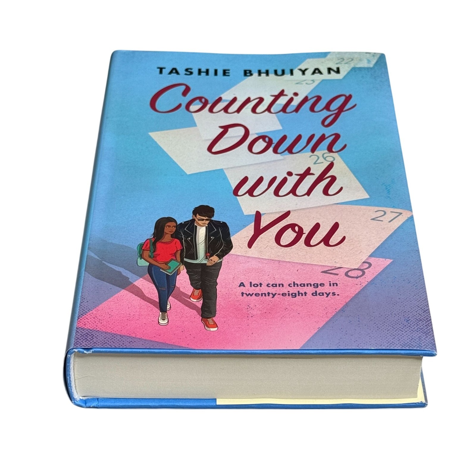 Counting Down With You Tashie Bhuiyan Hardcover YA Romance Novel
