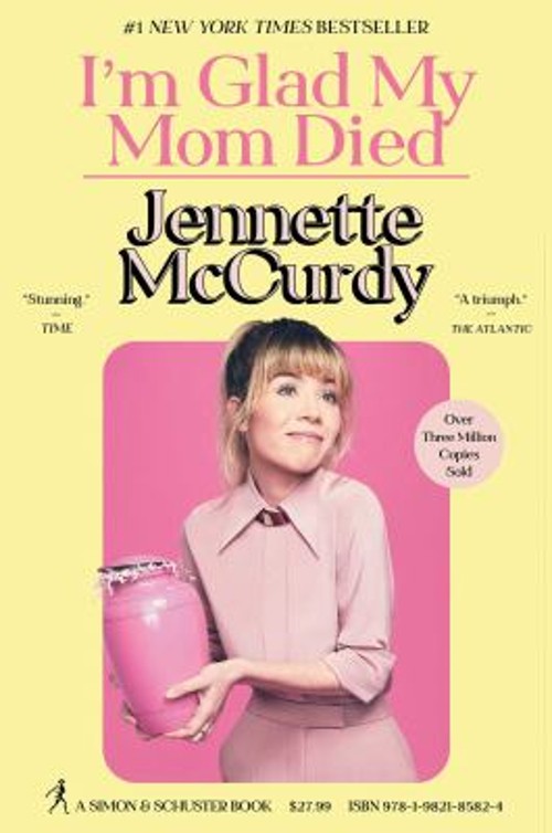 I’m Glad My Mom Died Hardcover Jennette McCurdy