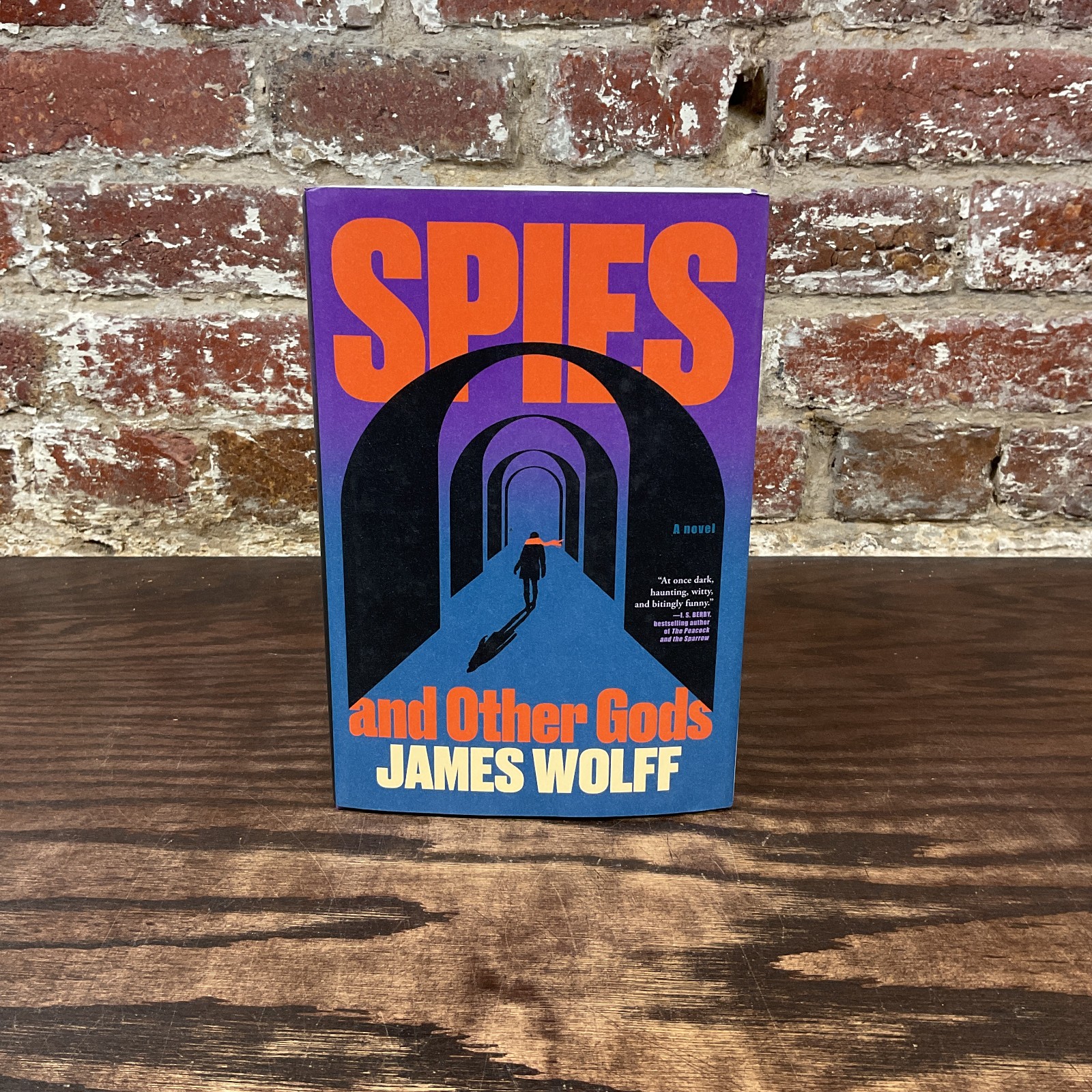 Spies And Other Gods By Wolff, James