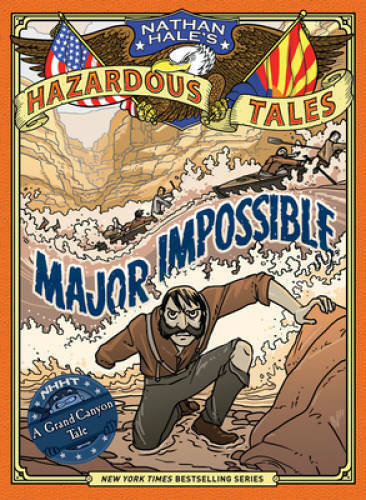 Major Impossible (Nathan Hale’s Hazardous Tales #9) – Hardcover – GOOD