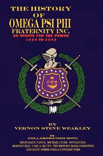 VERNON STEVE WE THE History of Omega Psi Phi Fraternity Inc. (an Upd (Paperback)