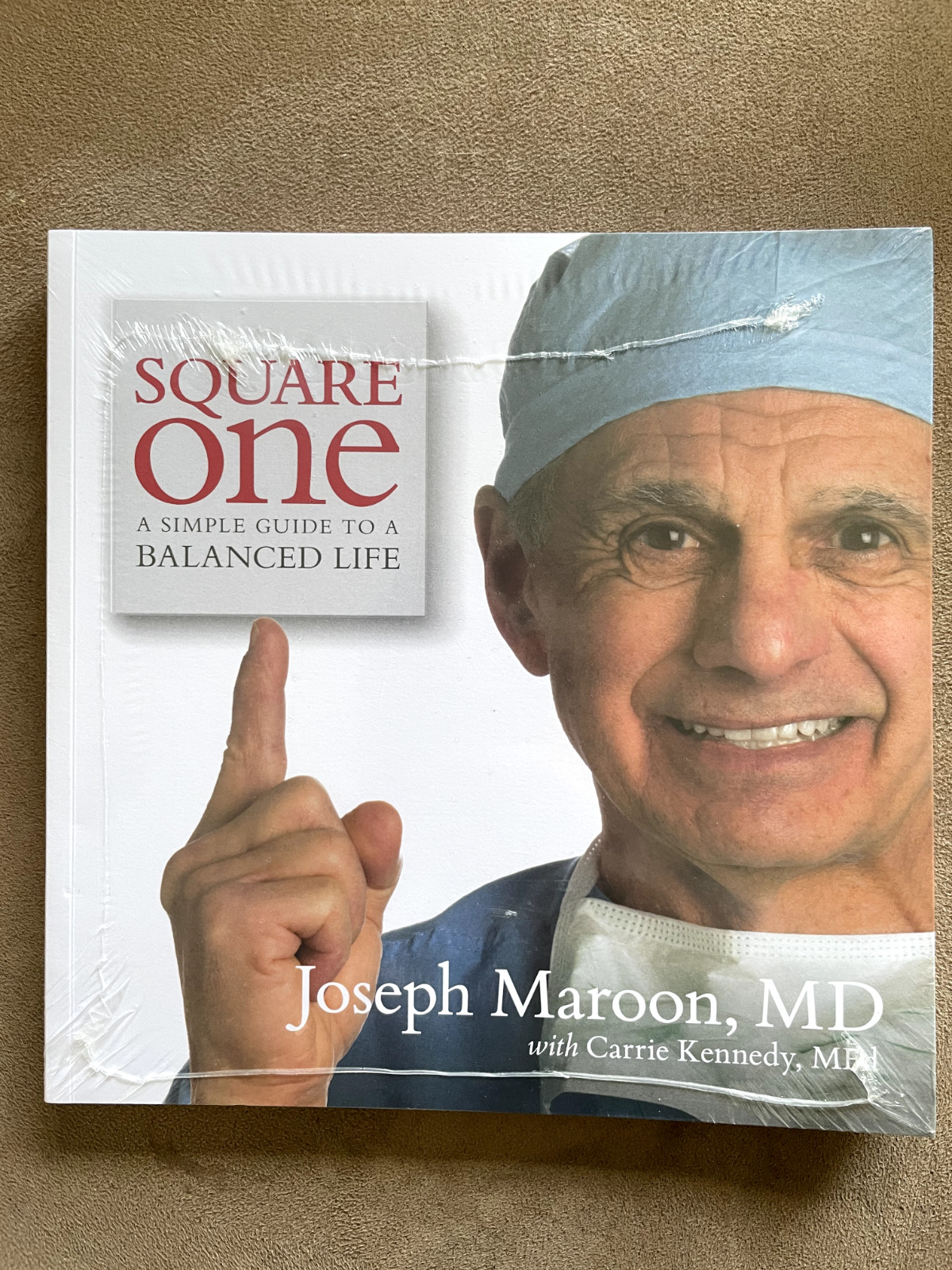 Square One : A Simple Guide to a Balanced Life by Joseph Maroon and Carrie…