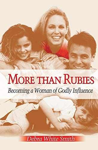 More Than Rubies: Becoming a – Paperback, by Debra White Smith – Acceptable