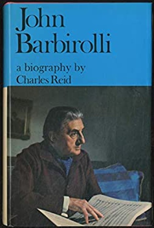 John Barbirolli : A Biography Hardcover Charles Reid