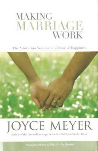 Making Marriage Work – Hardcover By Meyer, Joyce – GOOD