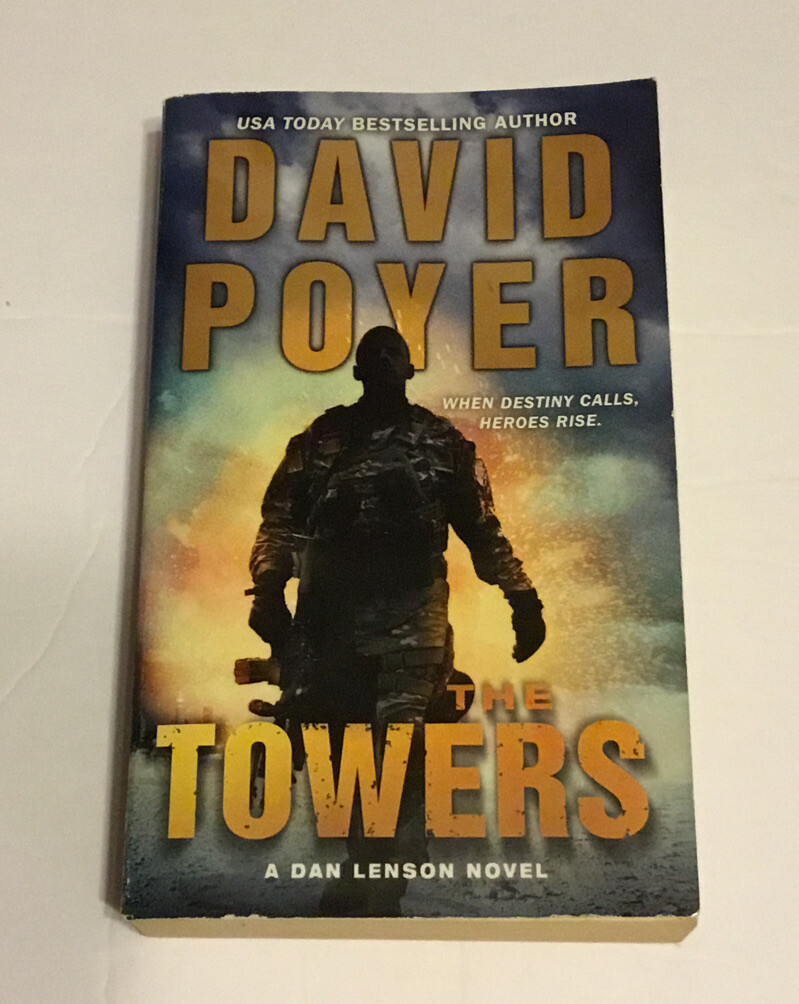 Dan Lenson Novels Ser.: The Towers by David Poyer (2012, Trade Paperback)