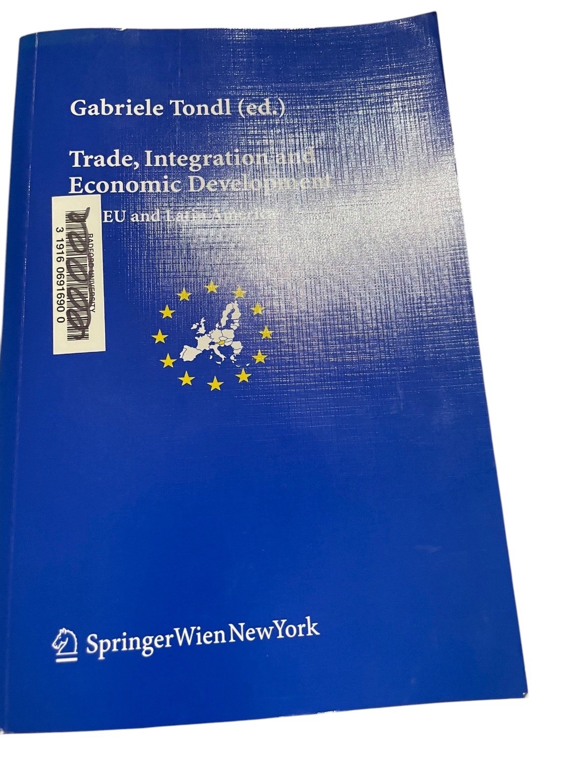 Trade, Integration and Economic Development Tondl 2008 Springer Vienna
