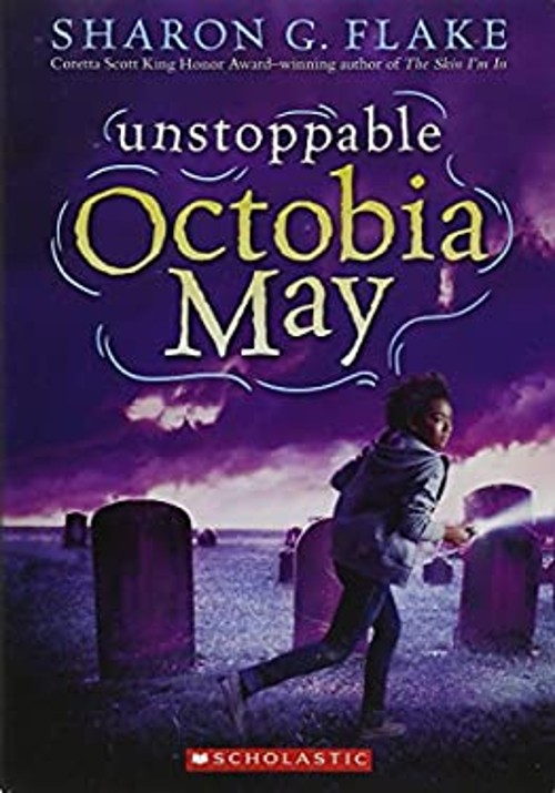 Unstoppable Octobia May Sharon G. Flake