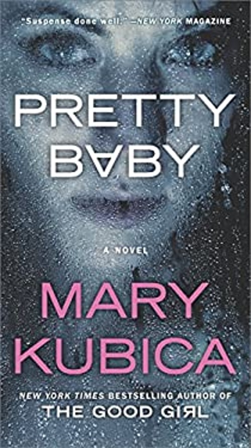 Pretty Baby : A Thrilling Suspense Novel from the NYT Bestselling