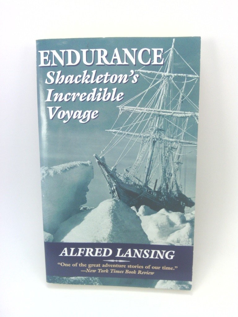 Endurance: Shackleton’s Incredible Voyage by Alfred Lansing