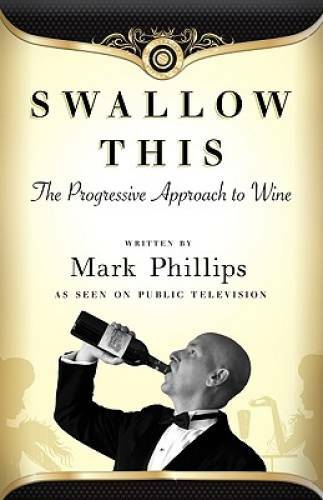 Swallow This – Paperback By Mark Phillips – GOOD