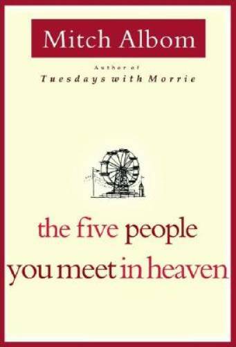 The Five People You Meet In Heaven – Hardcover By Albom, Mitch – GOOD