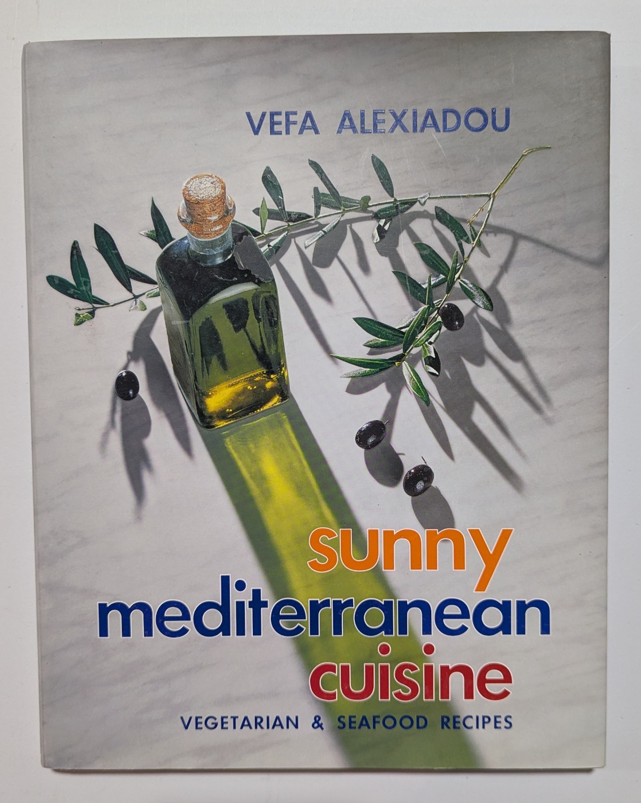 Sunny Mediterranean Cuisine – Vefa Alexiadou Vegetarian Seafood Recipes HC Book