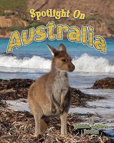 Spotlight on Australia (Spotlight on My Country) – Paperback – GOOD