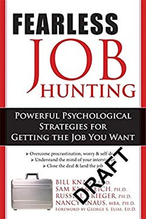 Fearless Job Hunting : Powerful Psychological Strategies for Gett
