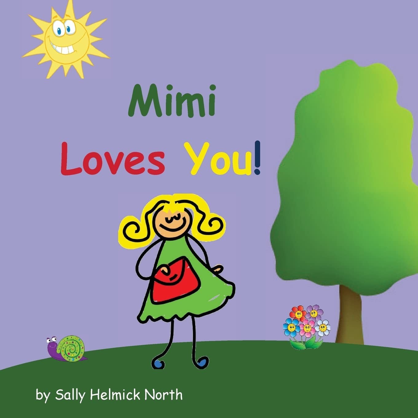 Mimi Loves You! (Sneaky Snail Stories)