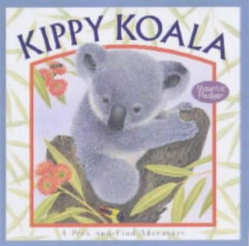 Kippy Koala : A Peek-And-Find Adventure Hardcover Maurice Pledger