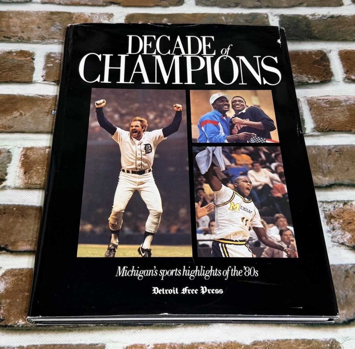 Detroit Free press decade of champions Michigan’s sports highlights of the ’80s