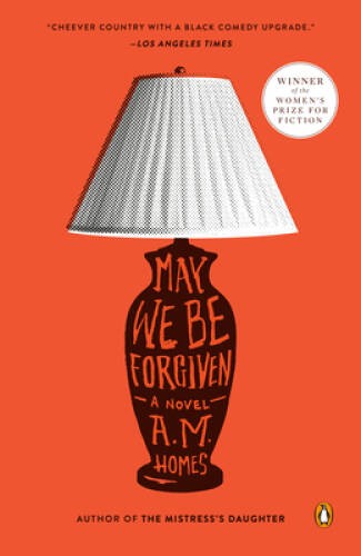 May We Be Forgiven: A Novel – Paperback By Homes, A. M. – ACCEPTABLE