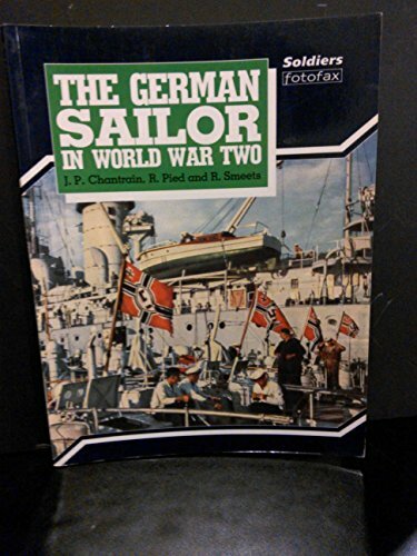 The German Sailor in World War Two (Soldiers Fotofax S.) by Pied, R. Paperback