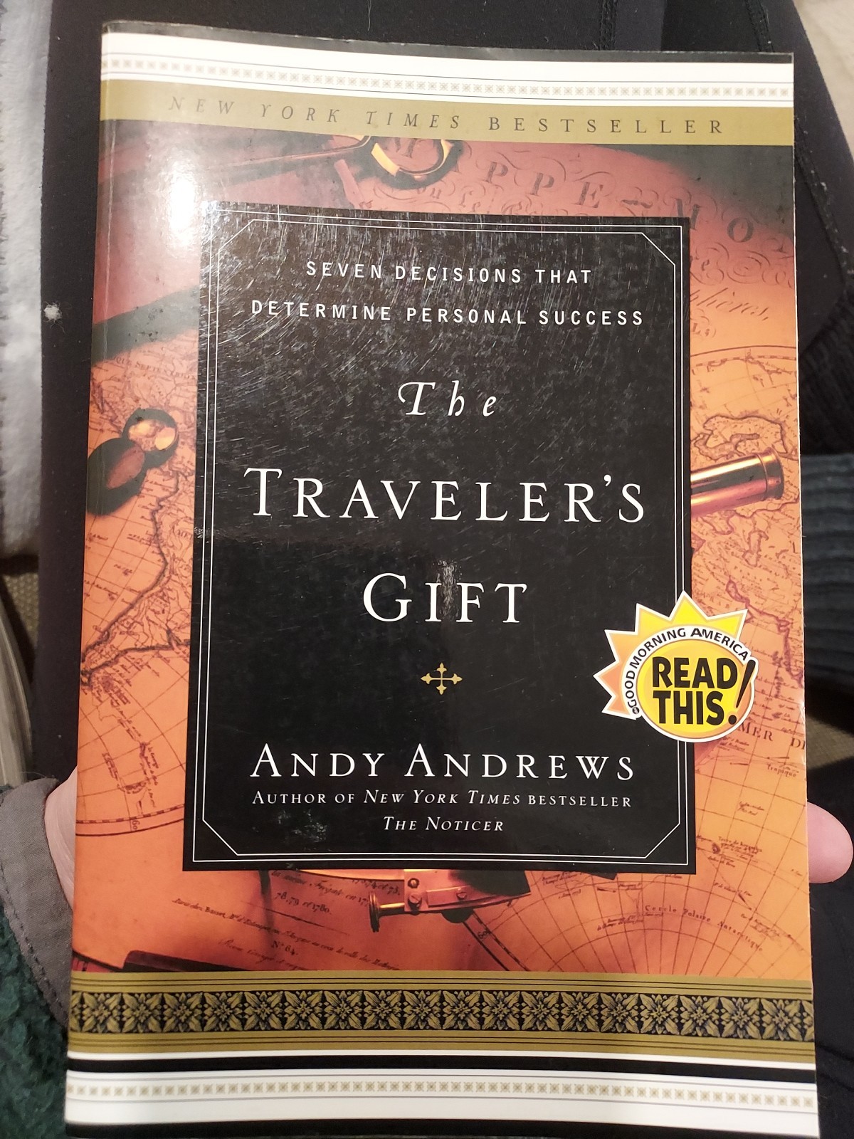The Traveler’s Gift: Seven Decisions That Determine Personal Success