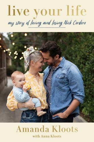 Live Your Life: My Story of Loving and Losing – 9780063078253, Kloots, hardcover