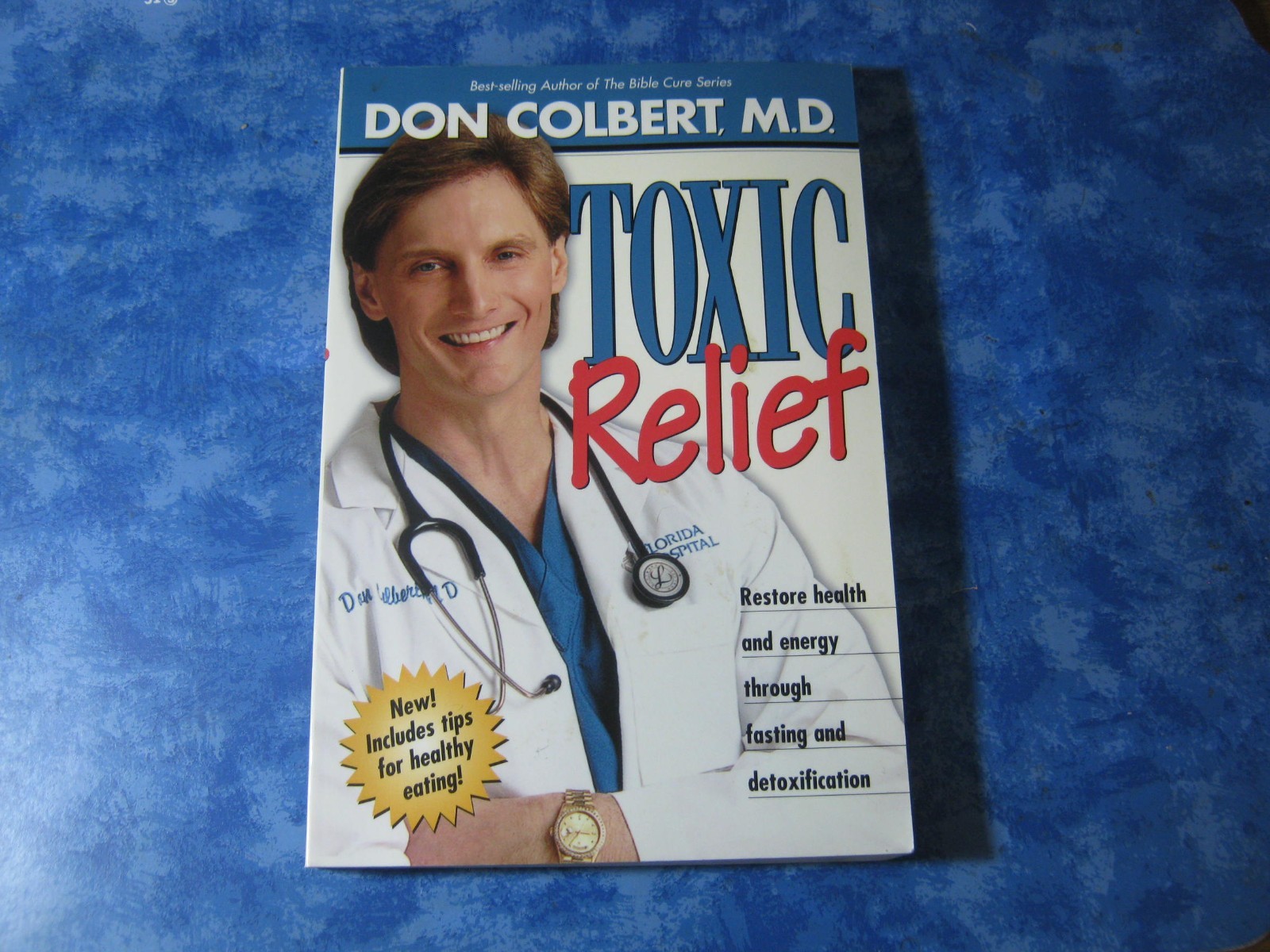 TOXIC RELIEF Restore Health and Energy DON COLBERT MD SC 2003 XLNT