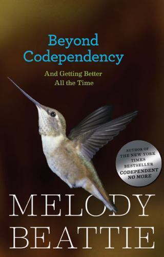 Beyond Codependency: And Getting Better All the Time by Beattie, Melody, Good Bo