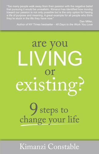 Are You Living or Existing?: 9 Steps to Cha- paperback, 9781937879242, Constable