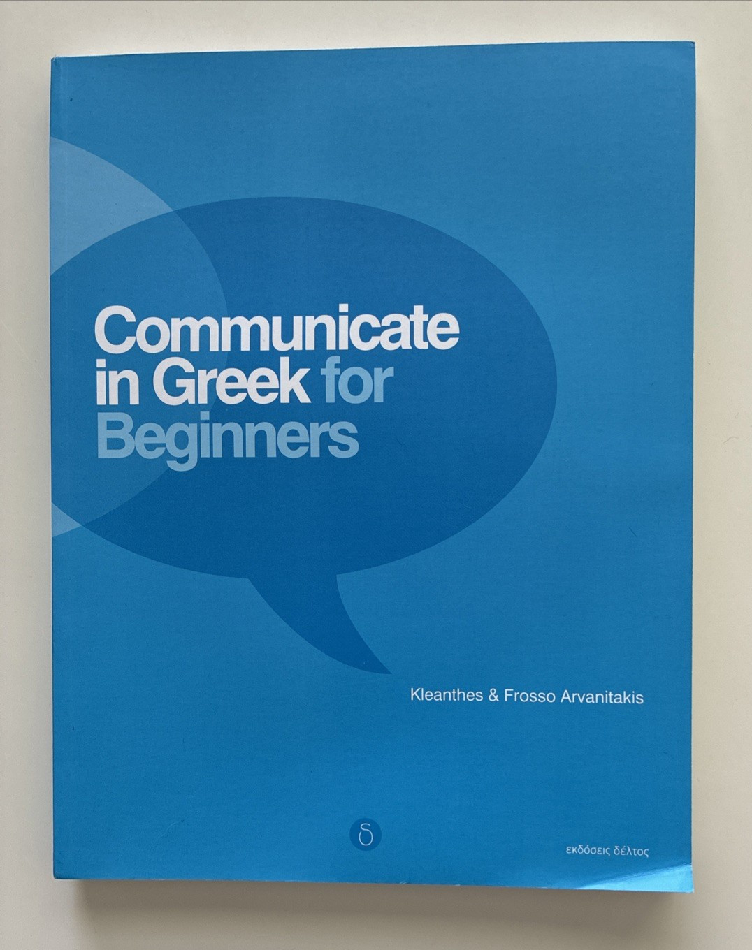 Communicate in Greek for Beginners Frosso Arvanitakis Deltos Language Book