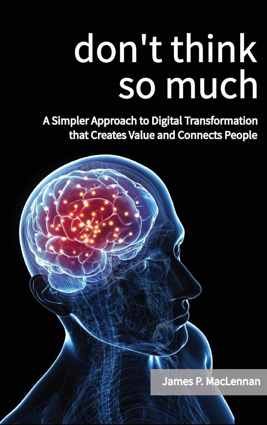 Don’t Think So Much by James MacLennan Trade Paperback Brand New